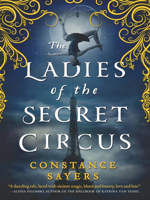 Title details for The Ladies of the Secret Circus by Constance Sayers - Available
